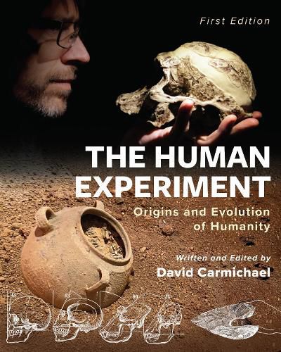 Cover image for The Human Experiment: Origins and Evolution of Humanity