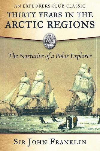 Cover image for Thirty Years in the Arctic Regions: The Narrative of a Polar Explorer