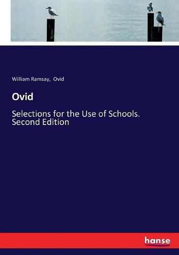 Cover image for Ovid: Selections for the Use of Schools. Second Edition