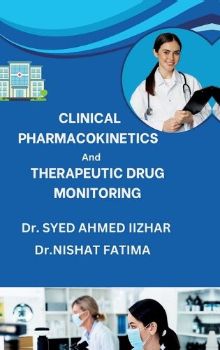 Cover image for Clinical Pharmacokinetics and Therapeutic Drug Monitoring
