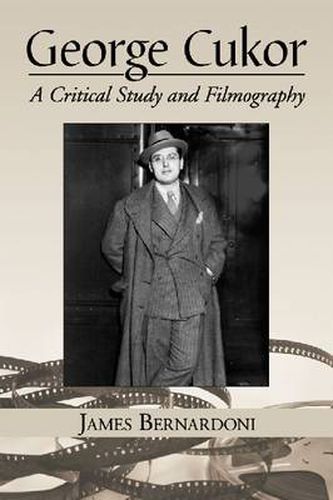 Cover image for George Cukor: A Critical Study and Filmography