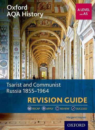 Cover image for Oxford AQA History for A Level: Tsarist and Communist Russia 1855-1964 Revision Guide