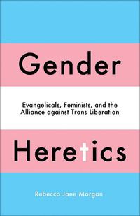 Cover image for Gender Heretics