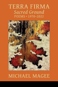Cover image for Terra Firma: Sacred Ground Poems 1970 - 2022