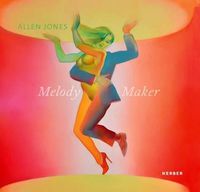 Cover image for Allen Jones: Melody Maker