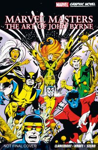 Cover image for Marvel Masters: The Art Of John Byrne