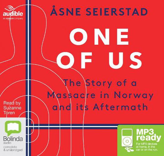 Cover image for One of Us: The Story of a Massacre in Norway - and Its Aftermath