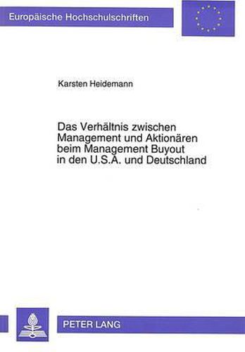 Cover image for Das Verhaeltnis Zwischen Management Und Aktionaeren Beim Management Buyout in Den U.S.A. Und Deutschland: Unter Besonderer Beruecksichtigung Der Treuepflichten Des Managements