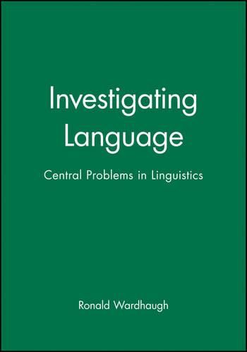 Cover image for Investigating Language: Central Problems in Linguistics