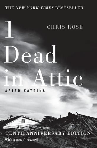 Cover image for 1 Dead in Attic: After Katrina