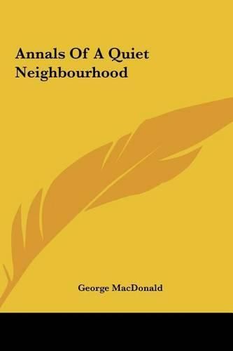 Cover image for Annals of a Quiet Neighbourhood