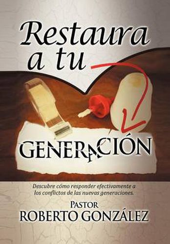 Cover image for Restaura a Tu Generacion