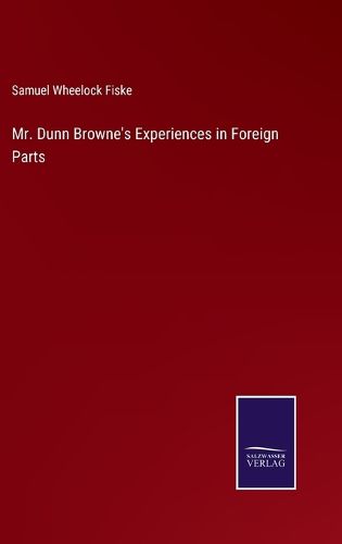 Mr. Dunn Browne's Experiences in Foreign Parts