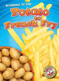 Cover image for Potato to French Fry