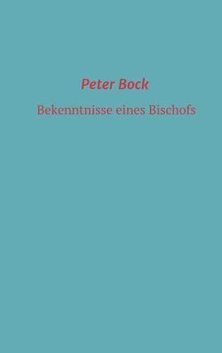 Cover image for Bekenntnisse eines Bischofs