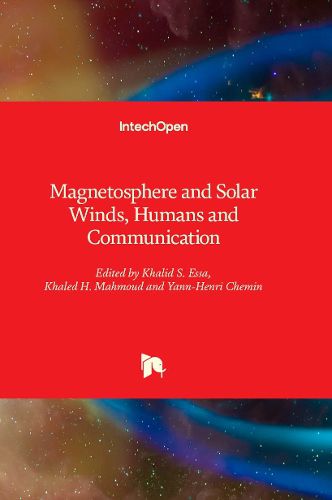 Cover image for Magnetosphere and Solar Winds, Humans and Communication