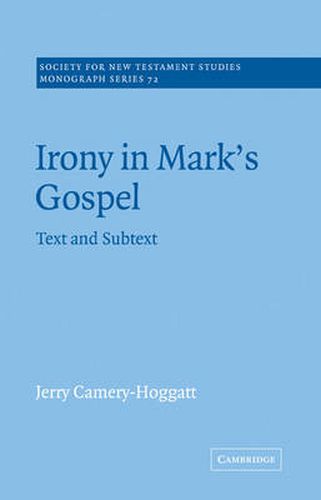 Cover image for Irony in Mark's Gospel: Text and Subtext