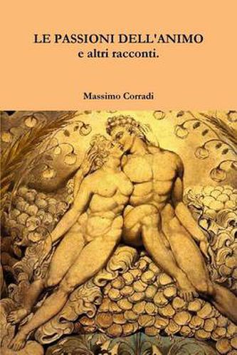 Cover image for LE PASSIONI DELL'ANIMO E Altri Racconti.