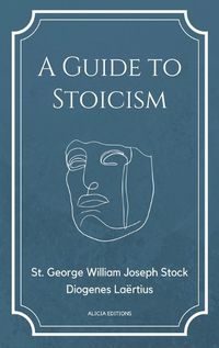 Cover image for A Guide to Stoicism