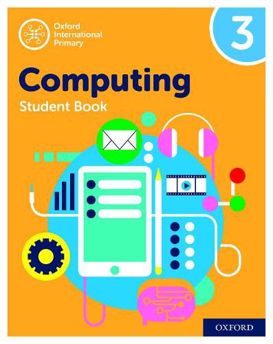 Oxford International Primary Computing: Student Book 3