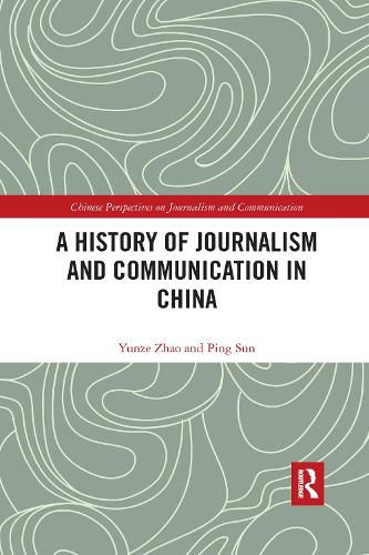 Cover image for A History of Journalism and Communication in China