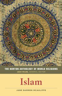 Cover image for The Norton Anthology of World Religions: Islam