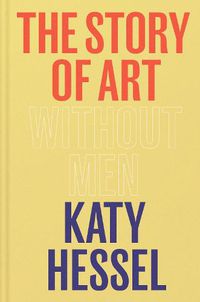 Cover image for The Story of Art without Men
