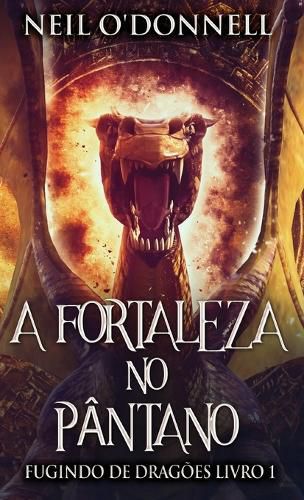 Cover image for A Fortaleza no Pantano
