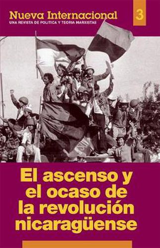 El Ascenso y el Ocaso de la Revolucion Nicaragueuse