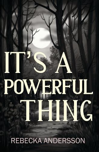 Cover image for It's A Powerful Thing