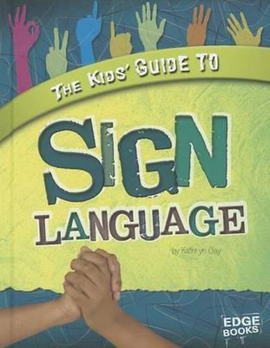 Cover image for The Kids' Guide to Sign Language