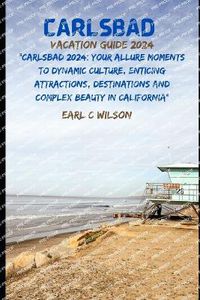 Cover image for Carlsbad Vacation Guide 2024