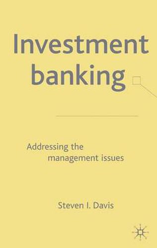 Investment Banking: Addressing the Management Issues