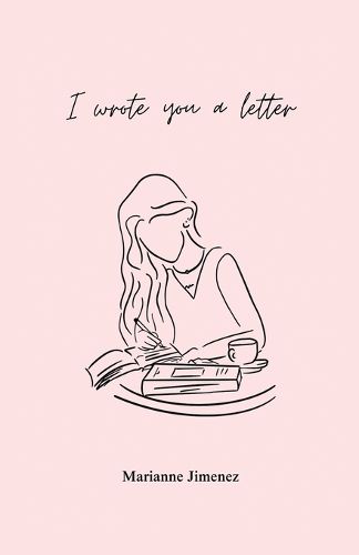 Cover image for I Wrote You A Letter