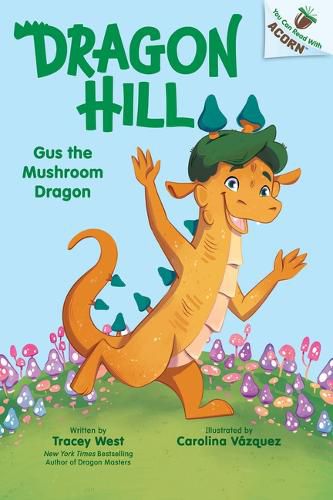 Cover image for Gus the Mushroom Dragon: An Acorn Book (Dragon Hill #2)
