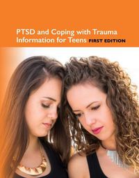 Cover image for Ptsd and Coping with Trauma Information for Teens