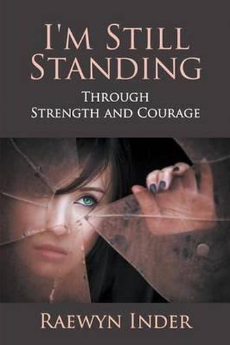 Cover image for I'm Still Standing: Through Strength and Courage