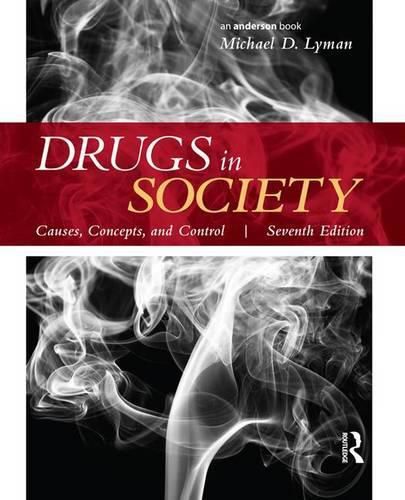 Cover image for Drugs in Society: Causes, Concepts, and Control