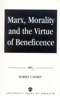 Cover image for Marx, Morality and the Virtue of Beneficence