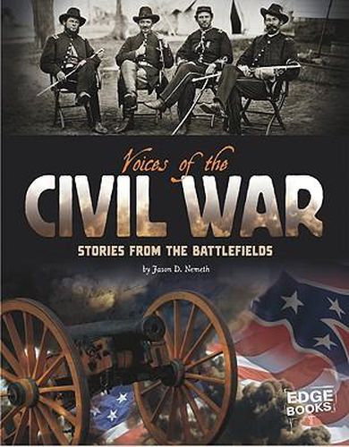 Cover image for Voices of the Civil War: Stories from the Battlefields
