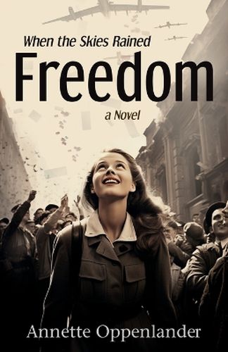 Cover image for When the Skies Rained Freedom