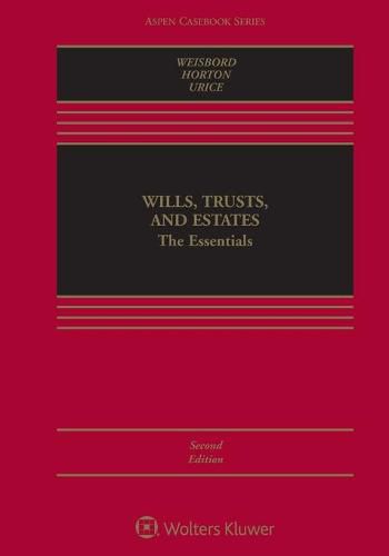 Wills, Trusts, and Estates: The Essentials