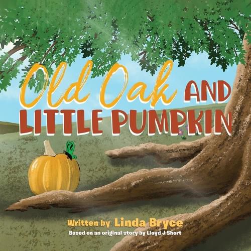 Cover image for Old Oak and Little Pumpkin