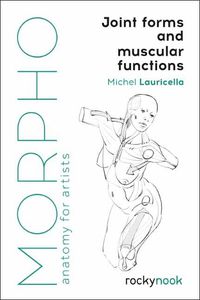 Cover image for Morpho: Joint Forms and Muscular Functions