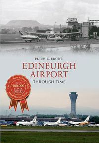 Cover image for Edinburgh Airport Through Time