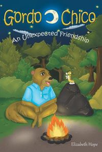 Cover image for Gordo and Chico: An Unexpected Friendship