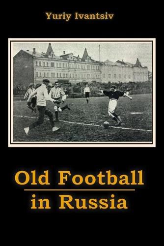 Cover image for Old Football in Russia