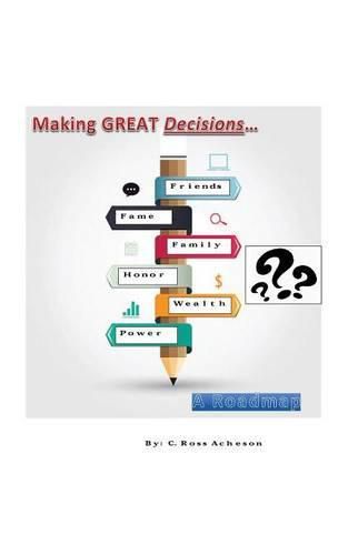 Cover image for Making Great Decisions: A Roadmap