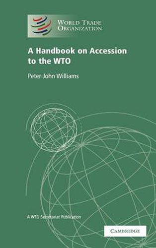 Cover image for A Handbook on Accession to the WTO: A WTO Secretariat Publication