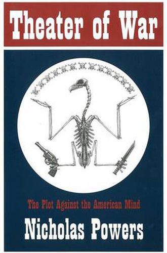 Theater of War: The Plot Against the American Mind